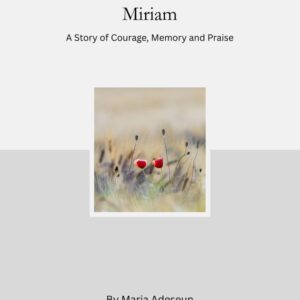 Miriam: A Story of Courage, Memory and Praise (Biblical Portraits)